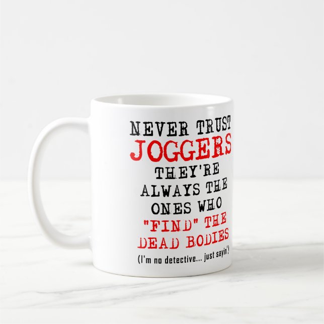 Lita Inte På Joggare Döda Kroppar Rolig Mugg (Vänster)