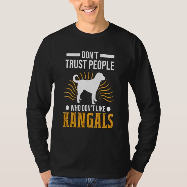 Lita inte på människor som inte gillar Kangals T Shirt (Framsida)