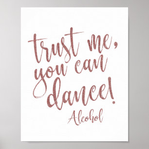 Lita mig, du kan dansa rose gold glitter-skylt poster