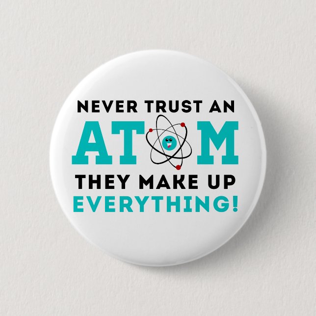 Lita på aldrig en Atom, dem sminket allt Knapp (Framsida)