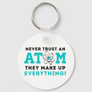 Lita på aldrig en Atom, dem sminket allt Nyckelring
