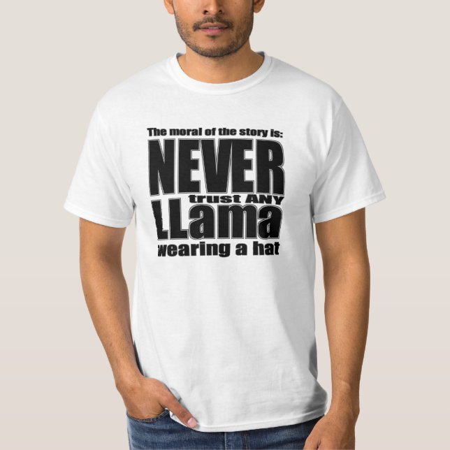 Lita på aldrig en Llama i en hatt Tee Shirt (Framsida)