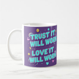 Lita på att det kommer fungera, älskar att det kom kaffemugg
