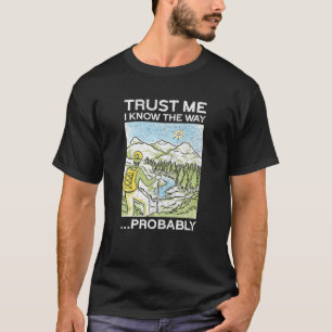 Lita på att jag vet hur..   Roligt i bergsområden T Shirt