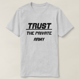 Lita på den privata armén tröja