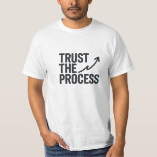 Lita på den Processaa motivpilsdesignen T Shirt