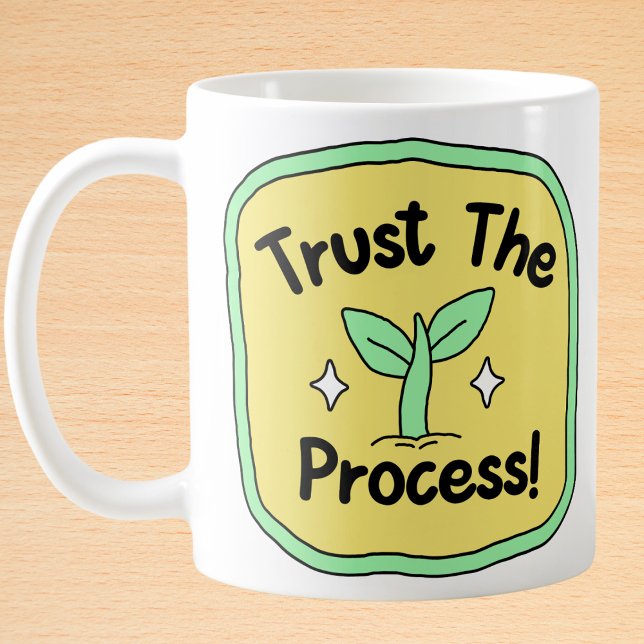 Lita på den Processaa tillväxtmentaliteten Motiver Kaffemugg (Skapare uppladdad)