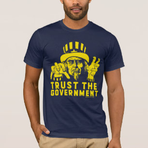 Lita på den regerings- T-tröja T-shirt