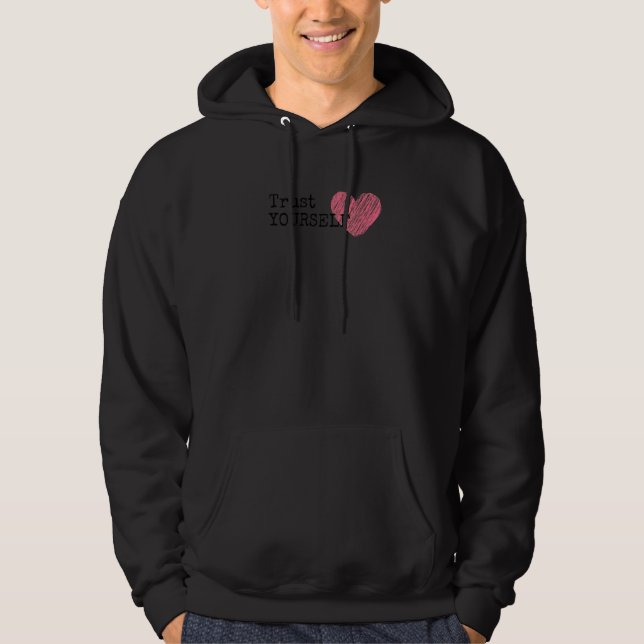 Lita på dig själv hoodie (Framsida)