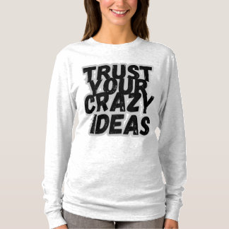 Lita på dig själv T-Shirt