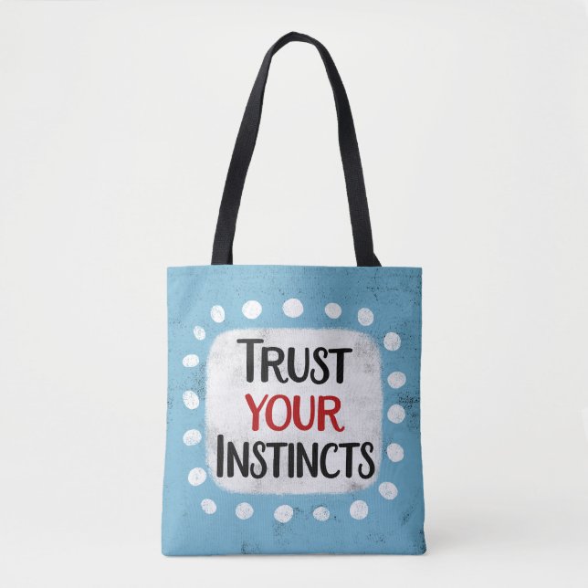 Lita på din instinkt Tote Bag Tygkasse (Framsida)