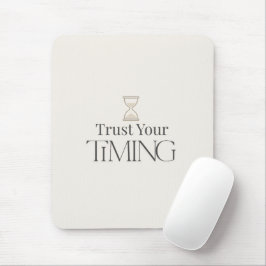 Lita på din timing Minimal Motivationsmusmatta Musmatta