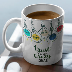 Lita på dina galna idéer som motiv offert kaffemugg