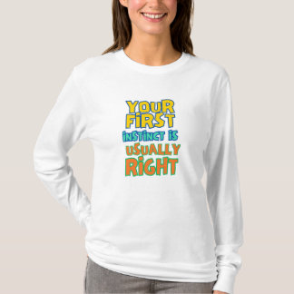 Lita på dina instinkter t shirt