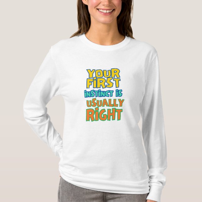 Lita på dina instinkter t shirt (Framsida)