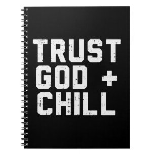 Lita på Gud Chill Funny Jesus Faith Religiösa Kris Anteckningsbok