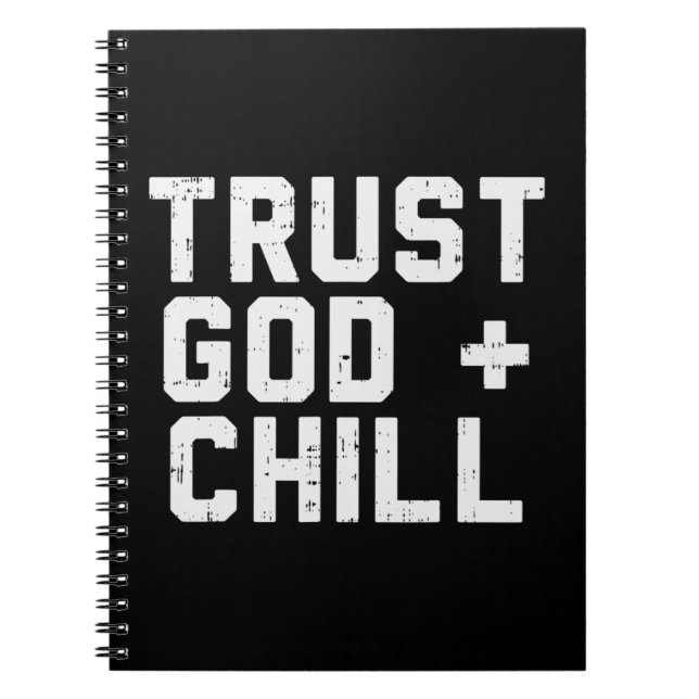 Lita på Gud Chill Funny Jesus Faith Religiösa Kris Anteckningsbok (Framsidan)