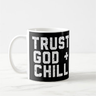 Lita på Gud Chill Funny Jesus Faith Religiösa Kris Kaffemugg