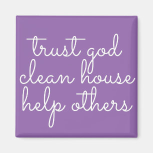 Lita på Gud Clean House Hjälp andra - 12-stegsdika Magnet