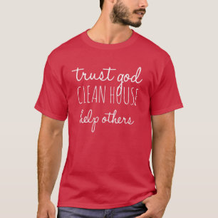 Lita på Gud Clean House Hjälp andra - Säkerhet T Shirt