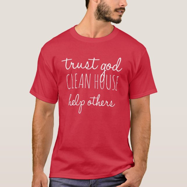 Lita på Gud Clean House Hjälp andra - Säkerhet T Shirt (Framsida)