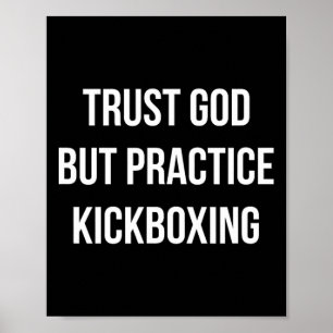 Lita på Gud - men träna kickboxning - Poster