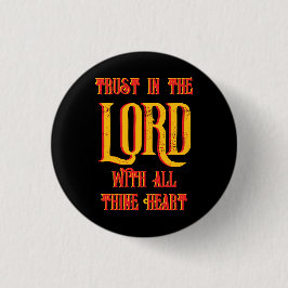 Lita på Herren av hela ditt hjärta Kristna  Knapp
