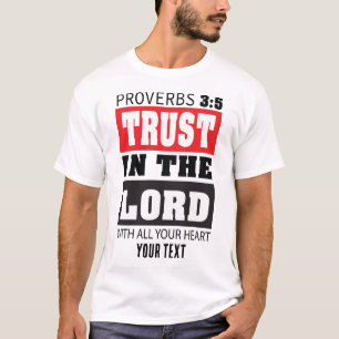 Lita på Herren – Ordspråksboken 3:5 Kristet citat T Shirt