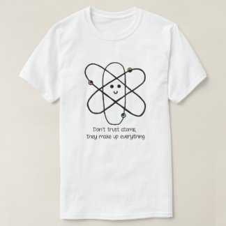 Lita på inte Atoms, dem sminket allt Tröja