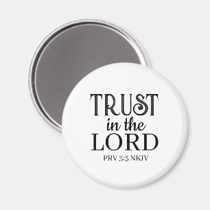 Lita på Lord Bible Verse Black and White Magnet