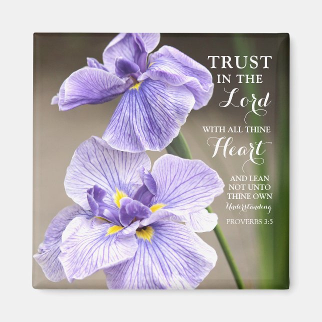 Lita på Lord Proverbs 3:5 Lila Iris Blommigt Magnet (Framsidan)