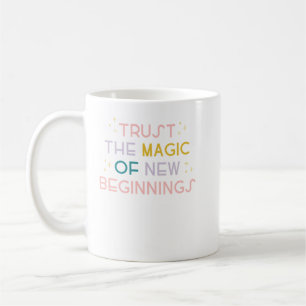 Lita på Magic of New Beginnings Kaffemugg