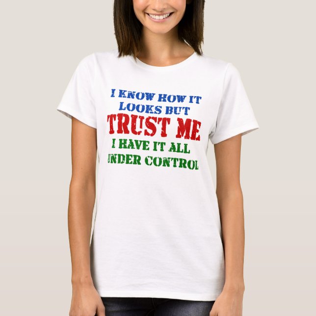 Lita på mig -- Alla kontrollerar Under Tee Shirt (Framsida)