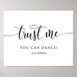 Lita på mig att du kan dansa Bröllop-alkoholsignat Poster