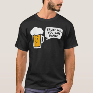 Lita på mig att du kan dansa t shirt