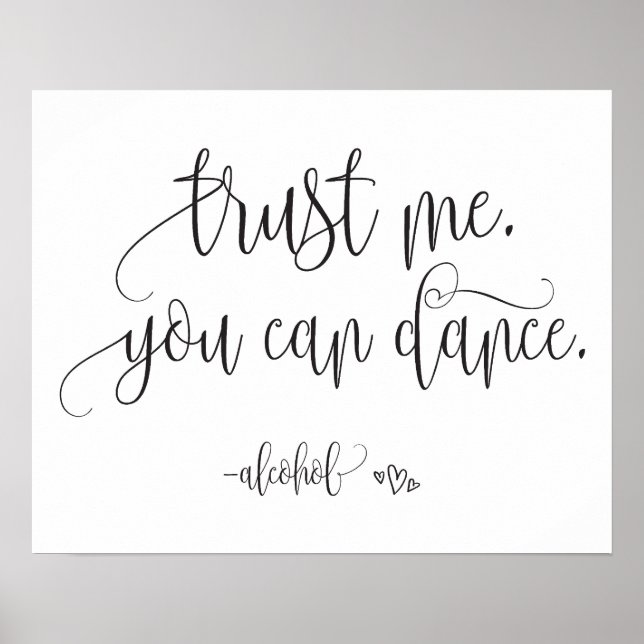 Lita på mig att du kan göra Alcohol Bröllop-signer Poster (Framsidan)