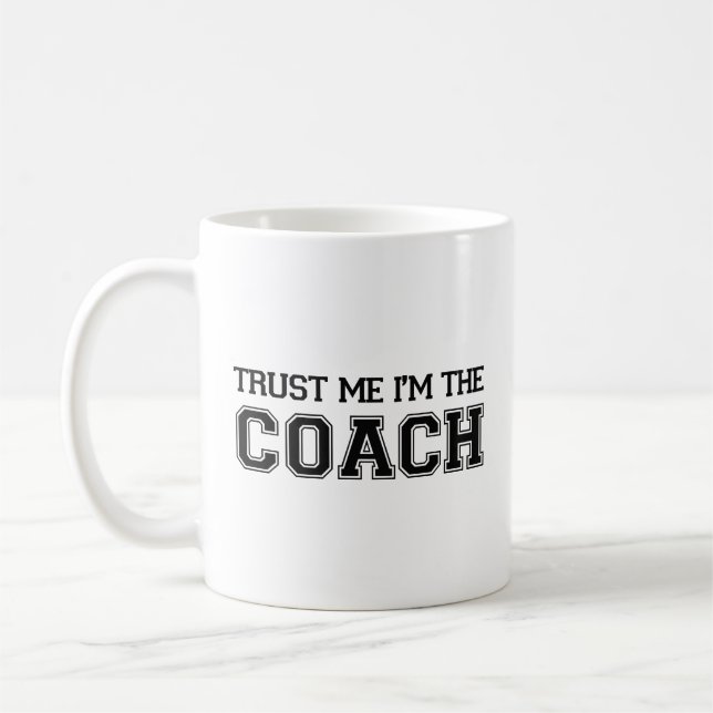 Lita på mig att jag är Coach Coffee Mugg (Vänster)