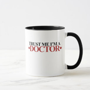 Lita på mig att jag är DOKTOR Mugg
