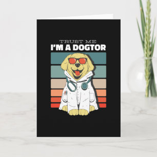 Lita på mig att jag är en Dogtor doktor Kort
