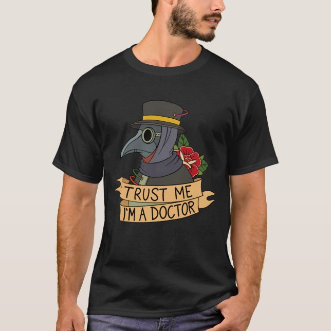 Lita på mig att jag är en doktor Steampunk Plague  T Shirt (Framsida)