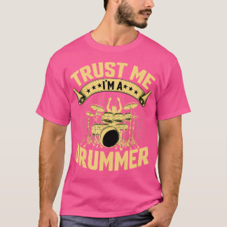 Lita på mig att jag är en Drummer Drums Älskare Pe T Shirt