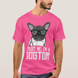 Lita på mig att jag är en Fransk Bulldog Doktor Gi T Shirt