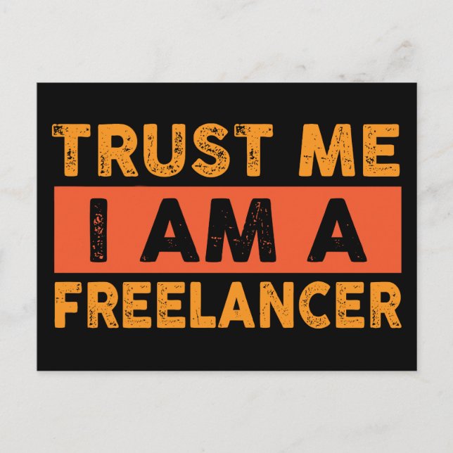 Lita på mig att jag är en frilansare vykort (Framsida)