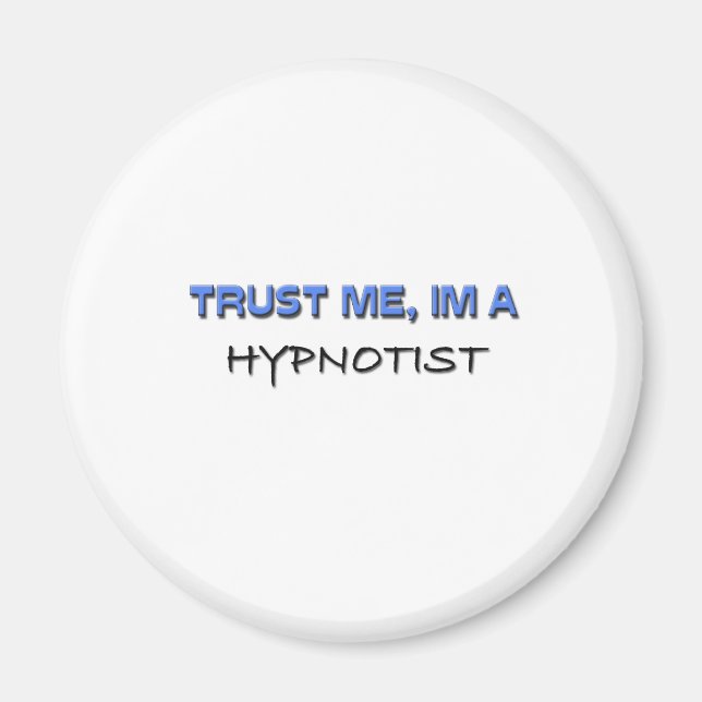 Lita på mig att jag är en Hypnotist Magnet (Framsidan)