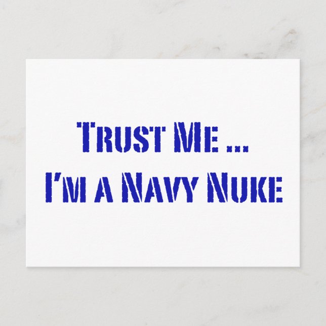 Lita på mig att jag är en marin nuke vykort (Framsida)