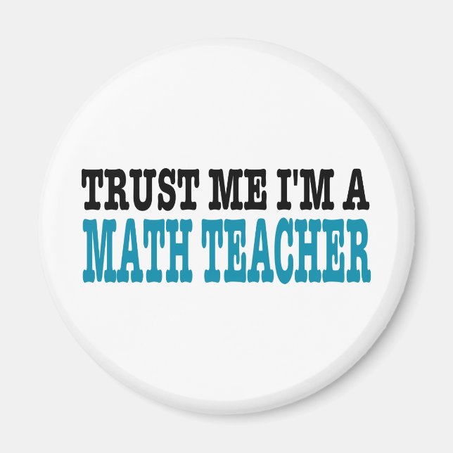 Lita på mig att jag är en matematiklärare (den blå magnet (Framsidan)