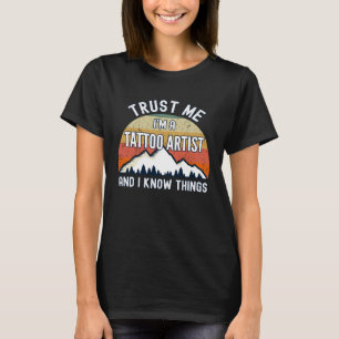 Lita på mig att jag är en Tattoartist och jag känn T Shirt