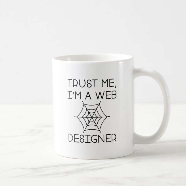 Lita på mig att jag är en Webben Designer Kaffemugg (Höger)