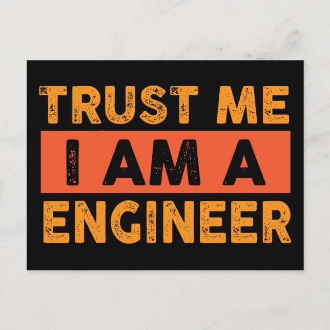 Lita på mig att jag är ingenjör vykort (Framsida)