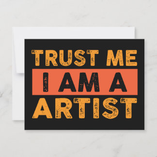 Lita på mig att jag är konstnär vykort
